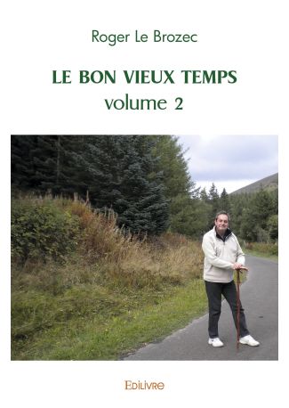 Le Bon Vieux Temps