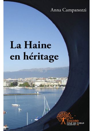 La Haine en héritage - Tome 2