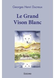 Le Grand Vison Blanc