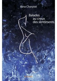 Balades au creux des sentiments