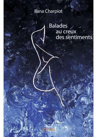 Balades au creux des sentiments