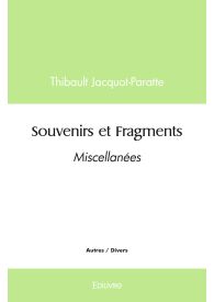 Souvenirs et Fragments