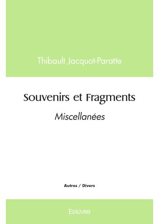 Souvenirs et Fragments