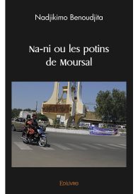 Na-ni ou les potins de Moursal