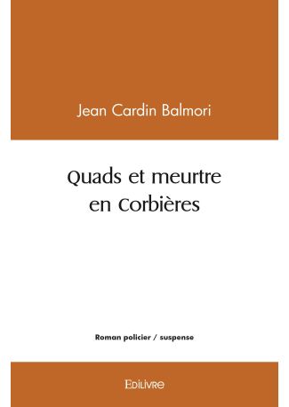 Quads et meurtre en Corbières