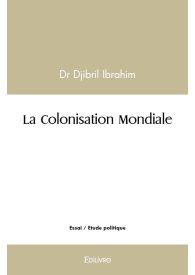 La Colonisation Mondiale