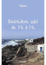 Belvédère suivi de Vis à Vis