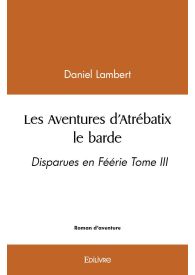 Les Aventures d’Atrébatix le barde