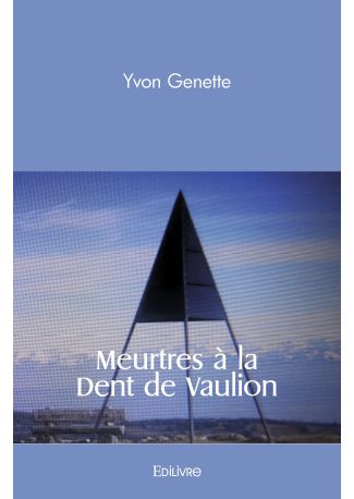 Meurtres à la Dent de Vaulion