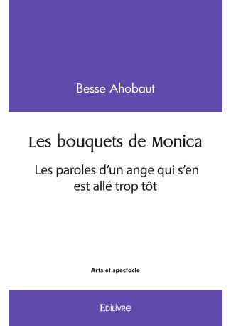 Les bouquets de Monica