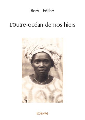 L'Outre-océan de nos hiers