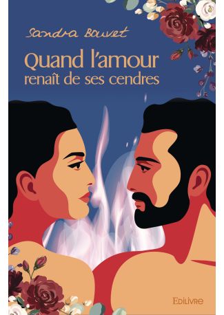 Quand l'amour renaît de ses cendres