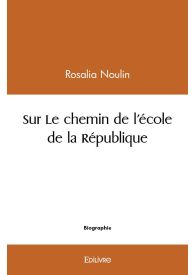 Sur Le chemin de l'école de la République