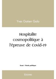 Hospitalite cosmopolitique à l'épreuve de Covid-19