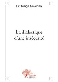 La dialectique d'une insécurité