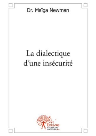 La dialectique d'une insécurité