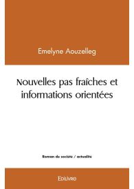 Nouvelles pas fraîches et informations orientées