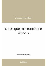 Chronique macronnienne – Saison 2