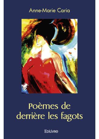 Poèmes de derrière les fagots