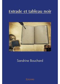 Estrade et tableau noir