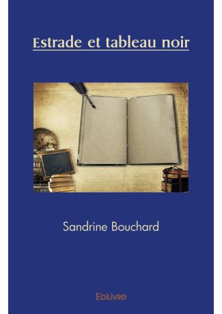 Estrade et tableau noir