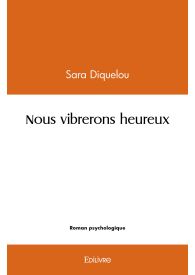 Nous vibrerons heureux