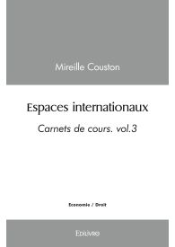 Espaces internationaux - Tome 3