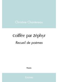 Coiffée par Zéphyr