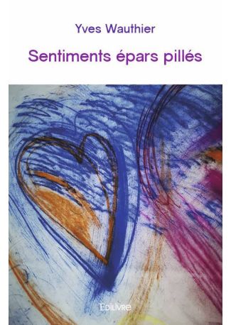 Sentiments épars pillés