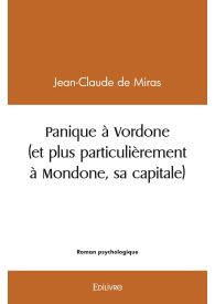 Panique à Vordone (et plus particulièrement à Mondone, sa capitale)