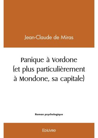 Panique à Vordone (et plus particulièrement à Mondone, sa capitale)