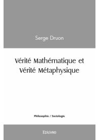 Vérité Mathématique et Vérité Métaphysique