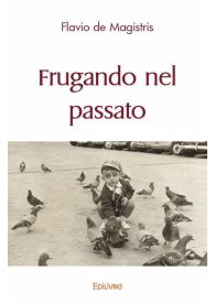 Frugando nel passato