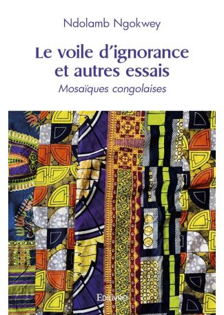 Le voile d’ignorance et autres essais