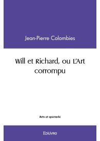 Will et Richard, ou L'Art corrompu