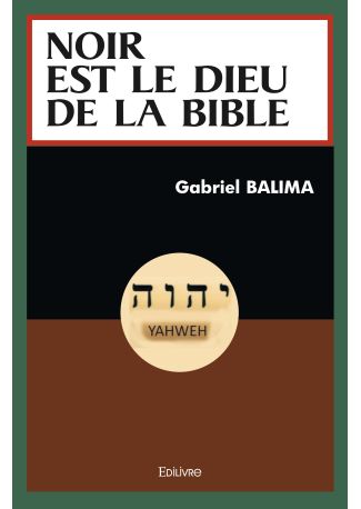 Noir est le Dieu de la Bible