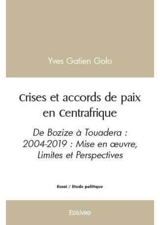 Crises et accords de paix en Centrafrique