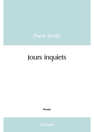 Jours inquiets