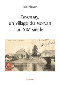 Tavernay, un village du Morvan au XIXe siècle