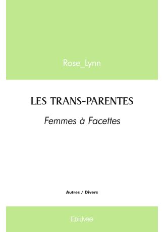 LES TRANS-PARENTES