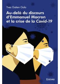 Au-delà du discours d'Emmanuel Macron et la crise de la Covid-19