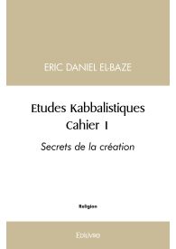 Etudes Kabbalistiques : Cahier 1