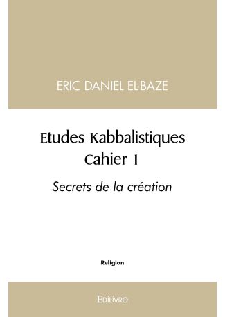 Etudes Kabbalistiques : Cahier 1