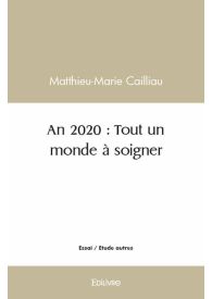 An 2020 : Tout un monde à soigner