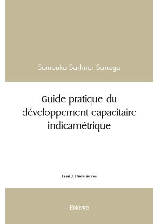 Guide pratique du développement capacitaire indicamétrique