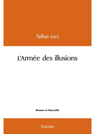 L'Armée des illusions