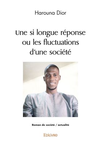 Une si longue réponse, ou les fluctuations d'une société