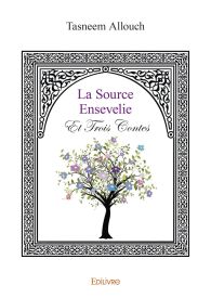 La Source ensevelie et trois contes