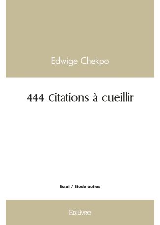 444 Citations à cueillir