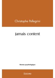 Jamais content